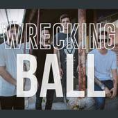 Our Last Night : Wrecking Ball